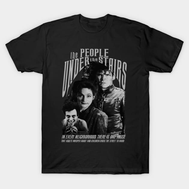 The People Under The Stairs, Classic Horror (Black & White) T-Shirt by The Dark Vestiary